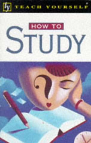 Beispielbild fr How to Study (Teach Yourself Educational) zum Verkauf von Wonder Book