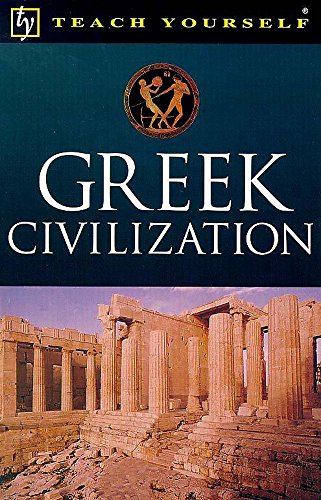 Stock image for Teach Yourself Greek Civilization (Tye) for sale by AwesomeBooks