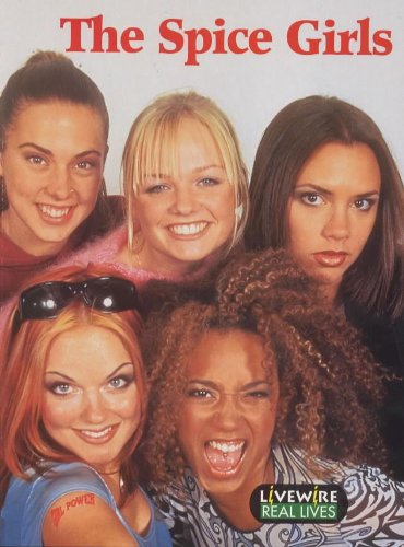 Beispielbild fr Livewire Real Lives The Spice Girls (Livewires) zum Verkauf von WorldofBooks