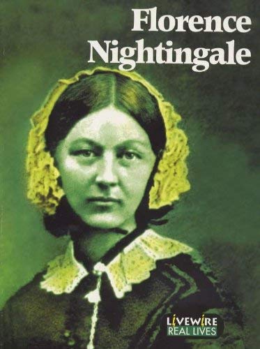 Stock image for Livewire Real Lives: Florence Nightingale for sale by WorldofBooks