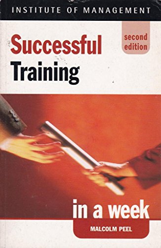 Stock image for Successful Training in a week, 2nd edn (IAW) for sale by Goldstone Books