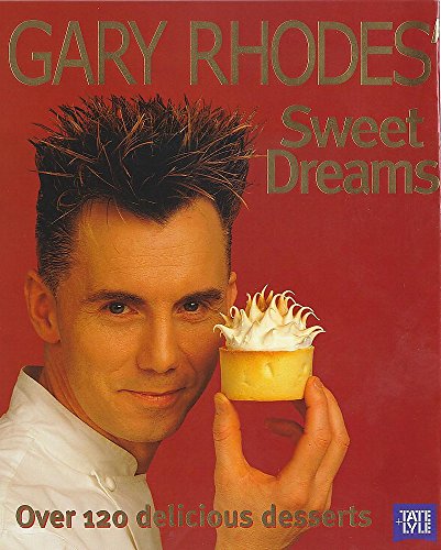 Stock image for Gary Rhodes' Sweet Dreams for sale by AwesomeBooks
