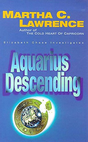 9780340712467: Aquarius Descending (Elizabeth Chase Investigates)