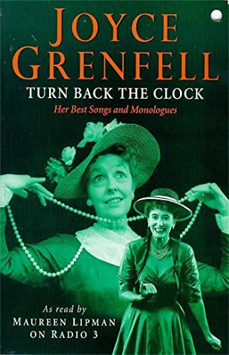 9780340712733: Turn Back the Clock: Her Best Monologues and Songs