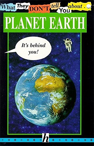 Stock image for What They Don't Tell You About Planet Earth for sale by Kennys Bookstore