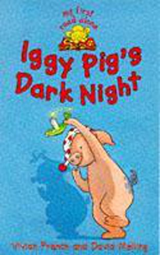 Stock image for Iggy Pig's Dark Night (Iggy Pig # 3) (My First Read Alones): 26 for sale by WorldofBooks