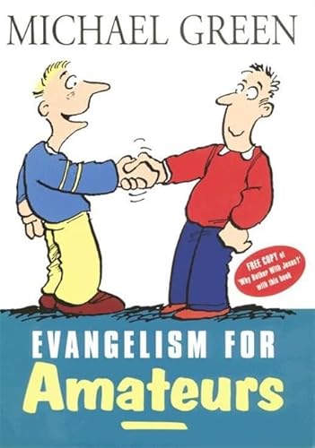 Beispielbild fr Evangelism for Amateurs (Hodder Christian Paperbacks) zum Verkauf von Reuseabook