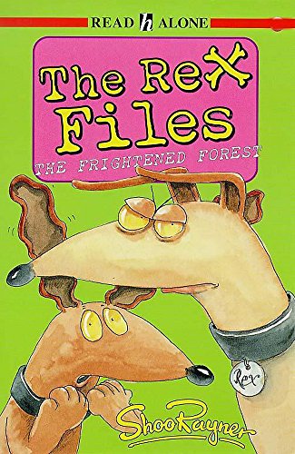 The Rex Files (Read Alone) (No.5) (9780340714690) by Shoo Rayner