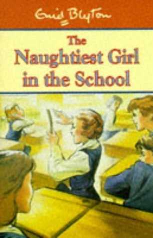 Stock image for The Naughtiest Girl in the School (Hodder Summer Reading) for sale by ThriftBooks-Dallas