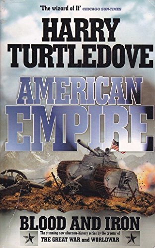 Stock image for American Empire: Blood and Iron for sale by AwesomeBooks