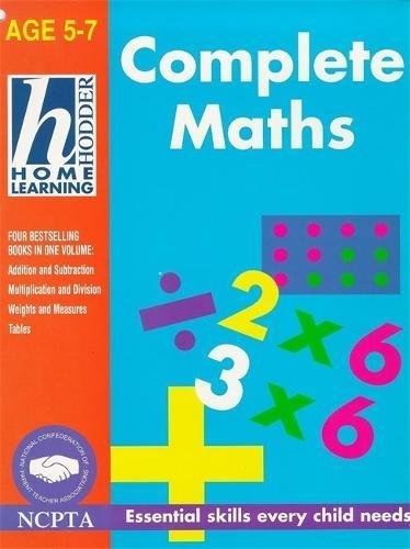 Imagen de archivo de Complete Maths: "Addition and Subtraction", "Multiplication and Division", "Weights and Measures", "Tables" (Hodder Home Learning: Age 5-7) a la venta por medimops