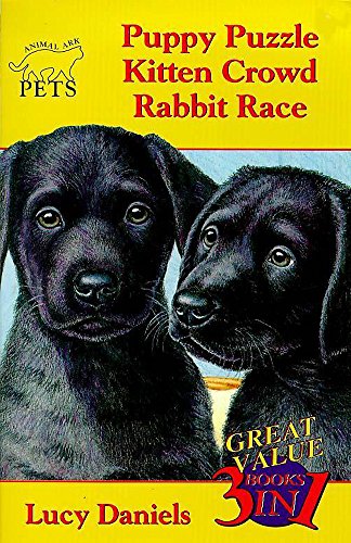 Stock image for Animal Ark Pets: Puppy Puzzle, Kitten Crowd, Rabbit Race (3 books in 1) for sale by WorldofBooks