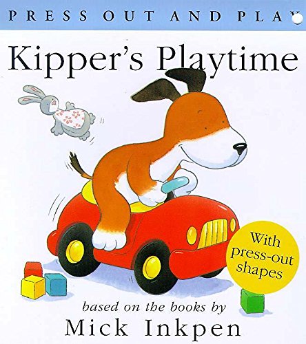 Stock image for Kipper's Playtime (Press out & play) for sale by AwesomeBooks