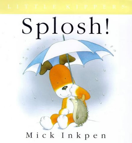 Stock image for Splosh! (Little Kippers) for sale by ThriftBooks-Dallas