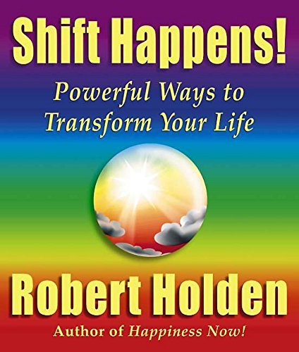 Beispielbild fr Shift Happens! : Powerful Ways to Transform Your Life zum Verkauf von ThriftBooks-Dallas