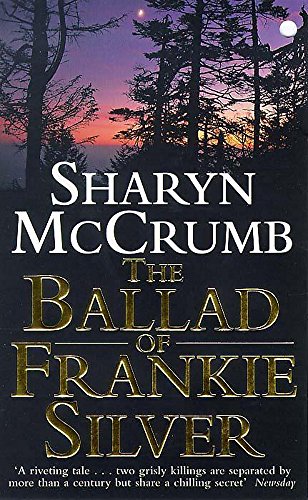 The Ballad of Frankie Silver (9780340717158) by Sharyn McCrumb