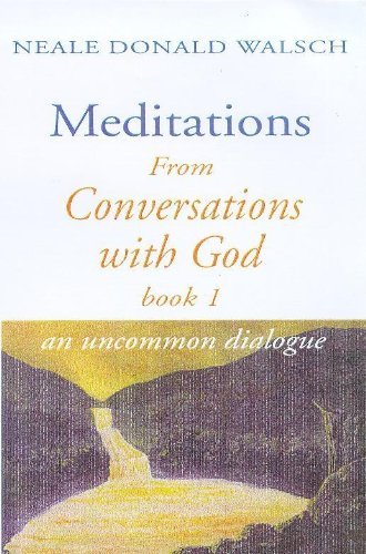 Beispielbild fr Meditations from Conversations with God (Conversations with God: An Uncommon Dialogue) zum Verkauf von WorldofBooks