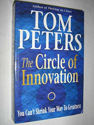 9780340717479: The Circle of Innovation: You Can't Shrink Your Way to Greatness