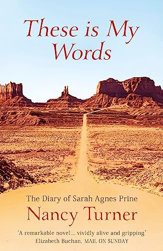 Imagen de archivo de These is My Words: The Diary of Sarah Agnes Prine, 1881-1901 a la venta por SecondSale