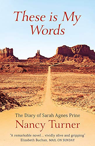 Stock image for These is My Words: The Diary of Sarah Agnes Prine, 1881-1901 for sale by SecondSale