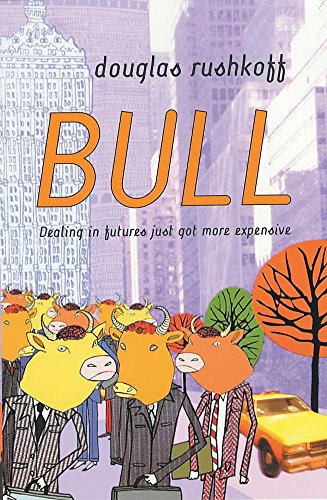 Bull (9780340718704) by Douglas Rushkoff