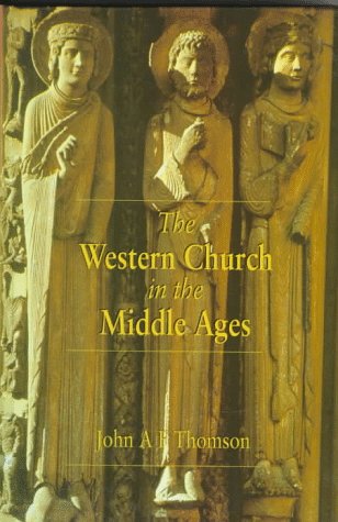 9780340719084: The Western Church in the Middle Ages