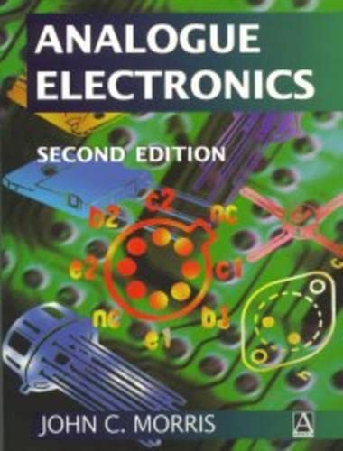 Analogue Electronics (9780340719251) by Morris, John