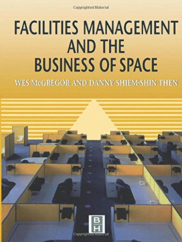 Beispielbild fr Facilities Management and the Business of Space zum Verkauf von Better World Books