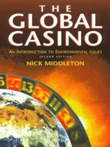 Beispielbild fr The Global Casino : An Introduction to Environmental Issues zum Verkauf von Better World Books