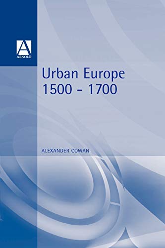 Stock image for Urban Europe 1500-1700 for sale by Saucony Book Shop