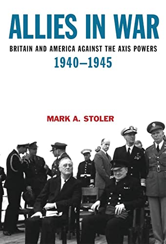 Stock image for Allies in War: Britain and America Against the Axis Powers, 1940-1945 (Modern Wars, 1) for sale by HPB-Diamond