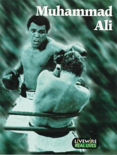 Beispielbild fr Livewire: Real Lives Muhammad Ali: (Livewire Real Lives) zum Verkauf von WorldofBooks