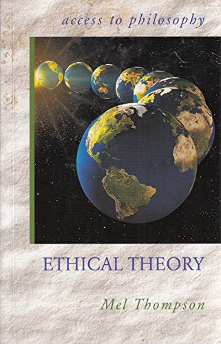 Beispielbild fr Access to Philosophy: Ethical Theory zum Verkauf von WorldofBooks