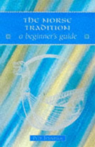 The Norse Tradition: A Beginner's Guide (9780340720820) by Jennings, Pete