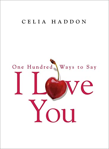 Beispielbild fr One Hundred Ways to Say I Love You zum Verkauf von Reuseabook