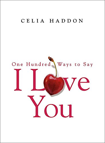 Stock image for One Hundred Ways to Say I Love You for sale by Reuseabook
