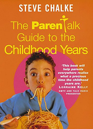 Beispielbild fr The Parentalk Guide to the Childhood Years zum Verkauf von AwesomeBooks