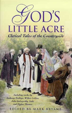 Stock image for God's Little Acre: Clerical Tales of the Countryside for sale by ThriftBooks-Dallas