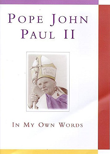 Stock image for Pope John Paul II: In My Own Words for sale by WorldofBooks