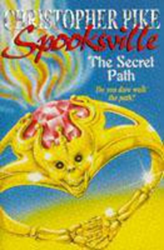 The Secret Path (Spooksville) (9780340724156) by Christopher Pike