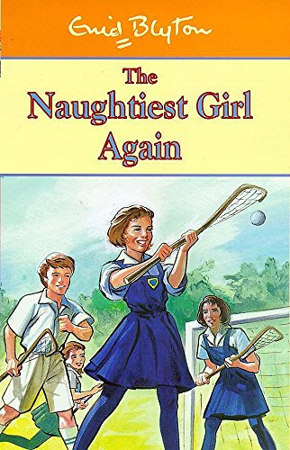 9780340726723: Naughtiest Girl: 2: Naughtiest Girl Again: Book 2 (The Naughtiest Girl)