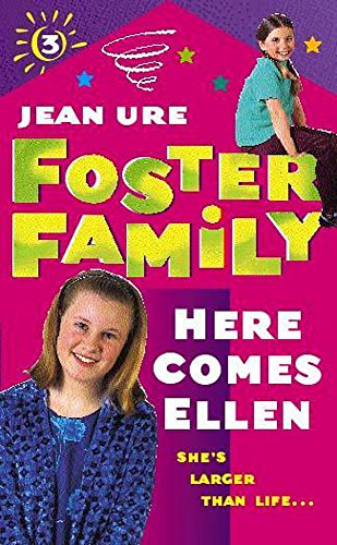 Beispielbild fr Foster Family 3 Here Comes Ellen: Here Comes Ellen (Foster Family: 3): No. 3 zum Verkauf von WorldofBooks