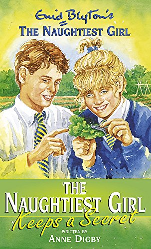 Stock image for The Naughtiest Girl Keeps a Secret (Enid Blyton's the Naughtiest Girl) for sale by MusicMagpie