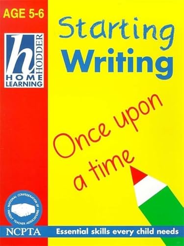 Starting Writing (Hodder Home Learning: Age 5-6) (9780340728000) by Rhona Whiteford