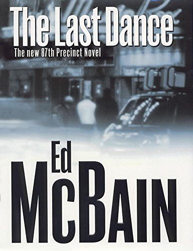 Stock image for The Last Dance (87th Precinct) for sale by Hay-on-Wye Booksellers