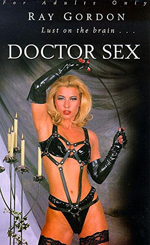Doctor Sex (New English library) (9780340728130) by Ray Gordon