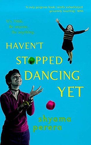 Stock image for Haven't Stopped Dancing Yet for sale by AwesomeBooks
