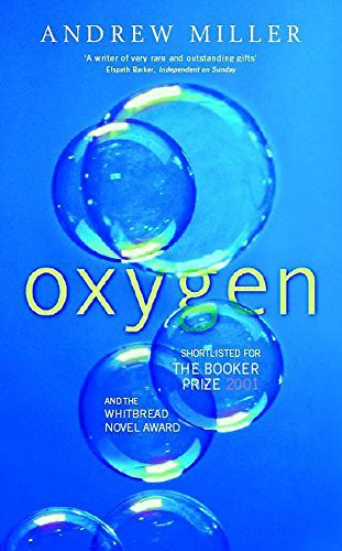 Beispielbild fr Oxygen : A Novel zum Verkauf von Better World Books