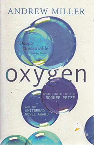9780340728260: Oxygen: Shortlisted for the Booker Prize