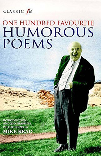 Stock image for Classic FM 100 Humorous Poems for sale by WorldofBooks